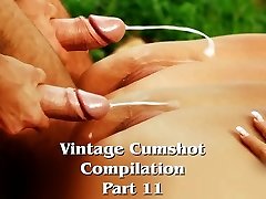 Vintage Cumshot Compilation (Parte 11)