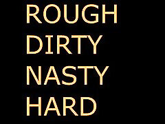 DADDY DOM HARD ROUGH HARDCORE SOLO AUDIO sophie dee toni ribas sex HARD NASTY INTENSE ROUGHED UP FUCKED HARD DESROYED