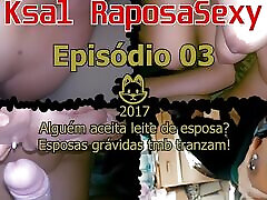 Ksal RaposaSexy:Episode 03???? Does anyone accept wife&039;s milk? mother and daughter fun sex wives fuck too!