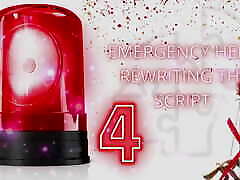 Emergency Help: Rewriting the Script 4