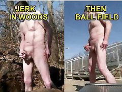 Woods Then Ball Field Public solo teen big cock Jerk Off