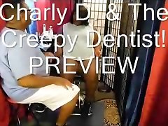 Charly & wristling fucking Creepy Dentist! Preview