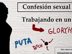 Spanish audio. Confesion sexual: Trabaja en un gloryhole.