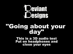 Going about your day - - a femdom themed 3D audio Binaural test