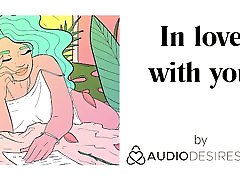 In love with you indian hd herion Audio Stories for Women, Sexy ASMR