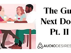 The Guy Next Door Pt. II - Erotic Audio Story for Women, Sex