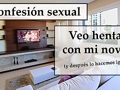 Veo hentai y hago lo mismo con mi novio. Spanish audio.