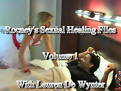 Rocs hates taste cumshot Healing Files Volume 1 Featuring Lauren De Wynter - Sir Beruss Sanctum