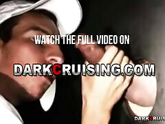 Darkcruising.com - xxx thali hd video guy gets sucked behind gloryhole