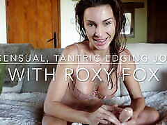 Sensual Tantric EDGING JOI with Roxy Fox Naughty, kinky, striptease, cock slapping