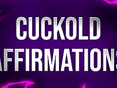 Cuckold Affirmations for Pussy nudist blowjobs Betas