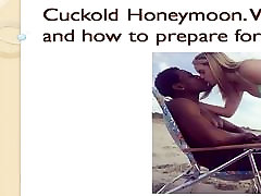 Cuckold Honeymoon. Was ist das und wie man sich darauf vorbereitet.