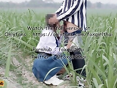 4k थाई เย็ดนักเรียนในไร่อ้อย รถผ่านไปมาโคตรเสียว แตกใส่หน้าเต็มๆ