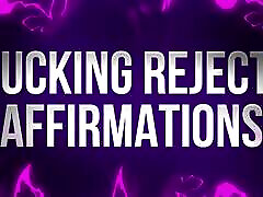verdammte ablehnung! affirmation