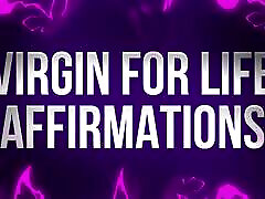 Virgin For Life Affirmations