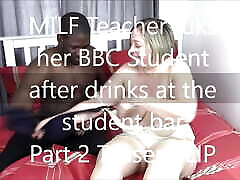 Milf Teacher fck her BBC Student after drinks in the student bar