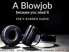 A Blowjob Because You Need It - Erotic forced hairy dp by Eve&039;s Garden