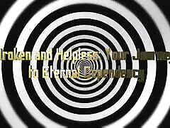 Broken and Helpless: Your Journey to Eternal Dependency
