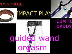 GUIDED WAND ORGASM shuit xxx INTENSE INSTRUCTIONAL ORGASM