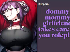 dommy mommy girlfriend take care of you role play