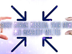 Sissy Shrink Session - Your Mind and Manhood Melted