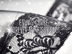 Envy&039;s Curse - Forever My Sissy Slut