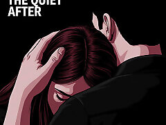 The Quiet After