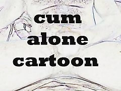 cum alone cartoon
