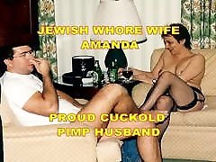 My Jewish friced girl whore wife Amanda