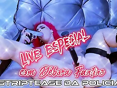 Live Stripper Policial - Debora Fantine